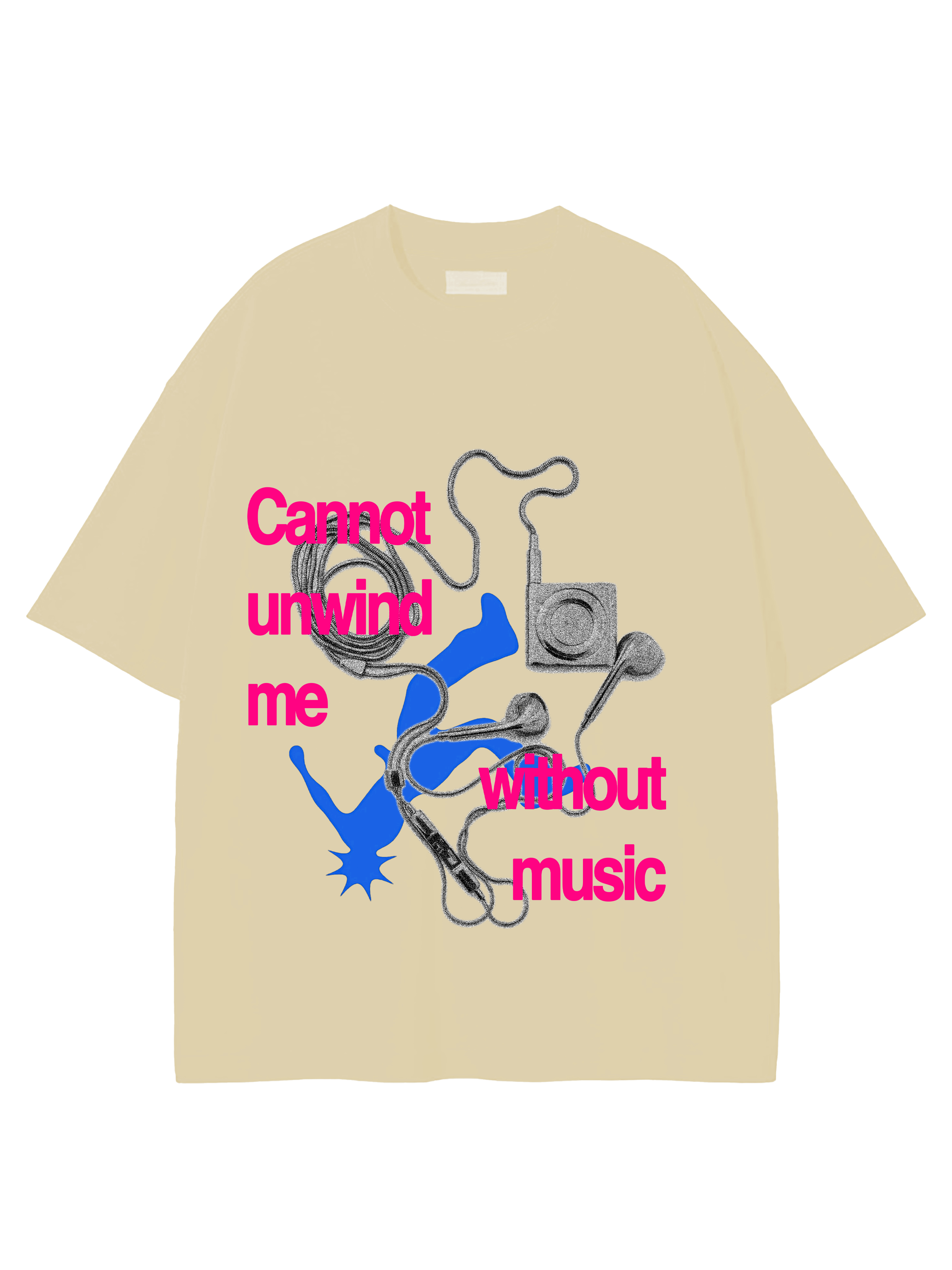 Cannot Unwind Me Without Music Oversized T-Shirt