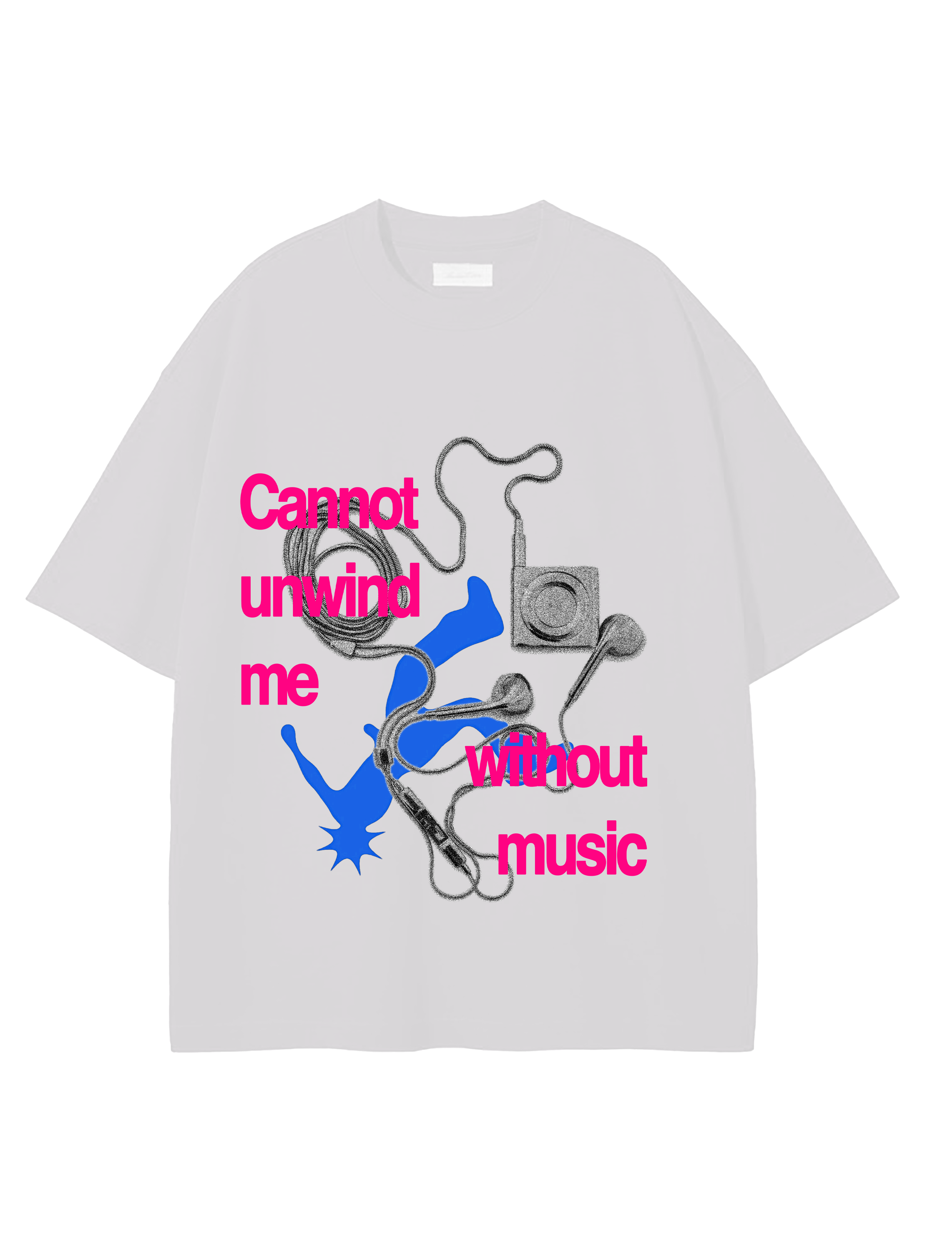 Cannot Unwind Me Without Music Oversized T-Shirt